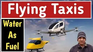 Can Vehicles Run Using Water As Fuel? Flying Taxis | The Future of Travel | Altaf Malik English