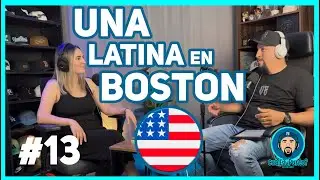 Una latina en Boston I Cuál es punto? - PODCAST #13