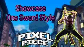 Showcase One Sword Style In Pixel Piece