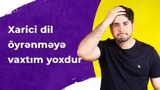 Xarici dil öyrənmək üçün vaxtım yoxdur | Aslan Məmmədzadə #shorts