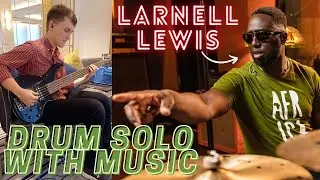 Larnell Lewis Drum Solo With Music (No. 3)
