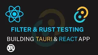 P5 Filter & Rust Testing Building Rust Tauri and React App