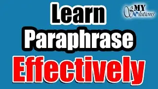 How to Paraphrase Effectively| How to use Quillbot | MY Solutions