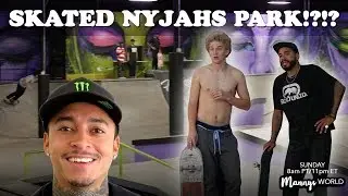 Skated Nyjahs Park!