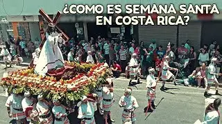 ¿COMO ES SEMANA SANTA EN COSTA RICA?