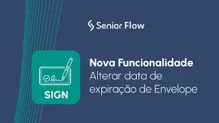 Nova Funcionalidade SIGN  - Data de Expiração de Envelope