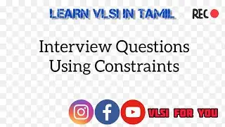 Interview Questions using Constraints | SV#29 | VLSI in Tamil