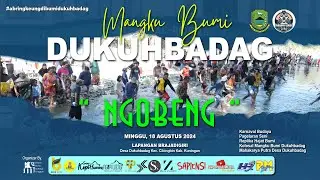 NGOBENG Dalam Rangka MILANGKALA DESA DUKUHBADAG KE- 296 | Minggu, 18 Agustus 2024