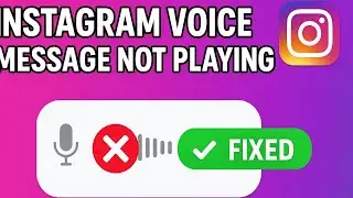 How to Fix Instagram Voice Message Not Playing Problem | Instagram Audio Issue Solved