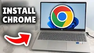 How to Install & Download Google Chrome on your Windows 10 / 11 PC
