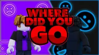 Roblox music video - Where did you go?