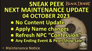 No Content Update, Apply Name changes, Refresh NPC “Confession” (BDO Sneak Peek, 04 Oct 2023) Update