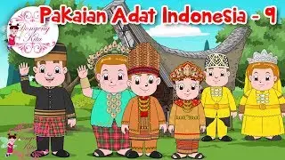 Pakaian Adat Indonesia - 9 | Budaya Indonesia | Dongeng Kita