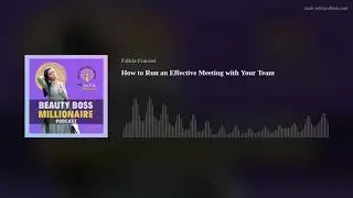 How to Run an Effective Meeting with Your Team