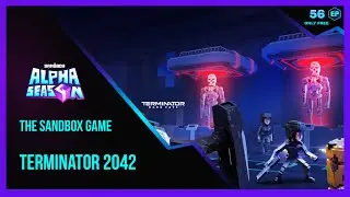 The Sandbox Game ALPHA SEASON 4 Terminator 2042 Walkthrough