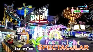 BNS BATU MALANG Terbaru ‼ BATU NIGHT SPECTACULAR BATU MALANG