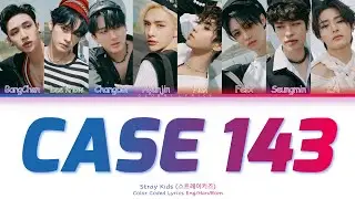 Stray Kids 'CASE 143' Lyrics Video (Color Coded Lyrics)