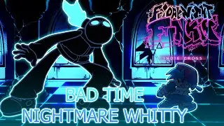 Bad Time But NightmareWhitty Sing It (The OG'S Is Back) - FNF Cover