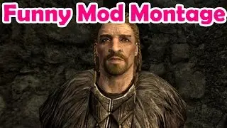 Skyrim Mods Funny Moments
