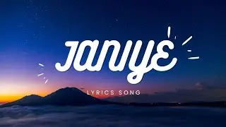 𝑱𝒂𝒏𝒊𝒚𝒆 𝑳𝒚𝒓𝒊𝒄𝒔 𝑺𝒐𝒏𝒈 || 𝑪𝒉𝒐𝒓 𝑵𝒊𝒌𝒂𝒍 𝒌𝒆 𝑩𝒉𝒂𝒈𝒂
