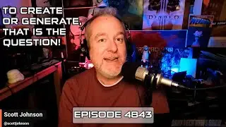 To Create or Generate, That is the Question! - DTNS 4843