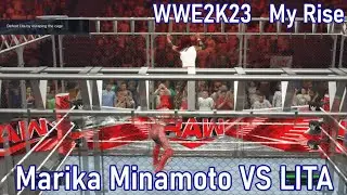 WWE2K23　My Rise　Marika Minamoto VS LITA