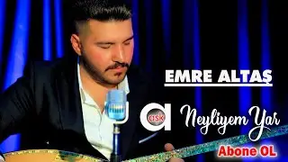Emre Altaş - Neyliyem Yar 
