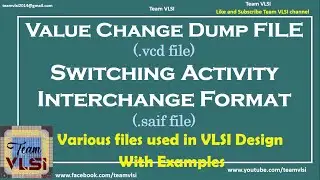 Value Change Dump | .vcd file | Switching Activities Interchange Format | .saif file
