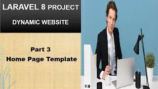 laravel 8 cms project part 3 | home page in laravel 8 | fully dynamic site in laravel 8 in hindi
