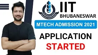 IIT MTECH Admission 2021 | IIT BHUBANESWAR MTECH Admission 2021 with GATE