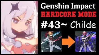 Genshin Hardcore Mode #43 | Childe (Spoiler: Someone Doesn't Make It)