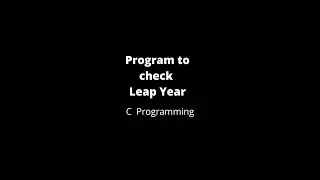 Program to check leap year | C Program | 