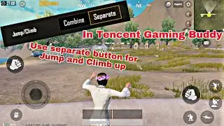 How to use separate button for Jump and Climb in Gameloop Emulator