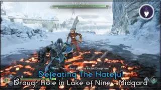GOD OF WAR RAGNAROK - THE HATEFUL (Draugr Hole) in LAKE OF NINE, MIDGARD (Give me Balance)
