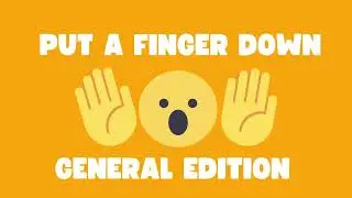 Put a Finger Down | General Edition | TikTok Inspired Challenge