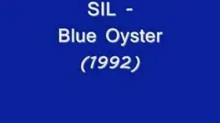 SIL - Blue Oyster (1992)