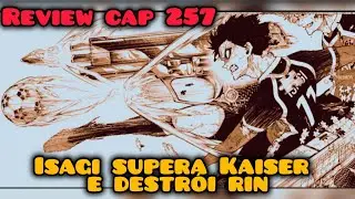 Review capítulo 257 BLUE Lock manga isagi está dentro dos 11 melhores