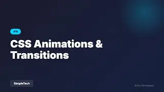 CSS Animations & Transitions | Full Stack Development #16