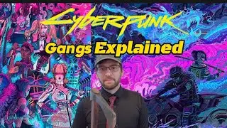 Cyberpunk 2077 Gang Lore