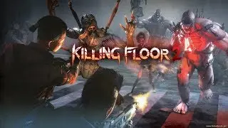 KILLING FLOOR 2