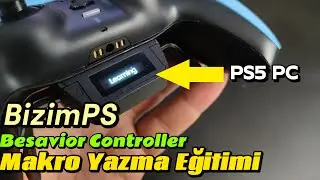 Besavior Controller PS5 PC Makro Yazma - LEARNİNG Özelliği Kullanma - Sipariş Ver - BizimPS