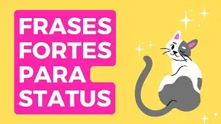 FRASES FORTES PARA STATUS (Vídeo completo)