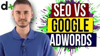 SEO vs Adwords | Which is Better For Website Traffic? 🔥