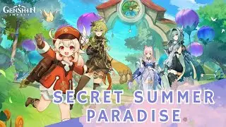Gameplay | Musim Panas?! Taman Fantasi Misterius! Bag III【Genshin Impact】