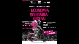 Economia Solidária Digital, Lançamento