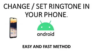 Set/Change/Add Ringtone in seconds.