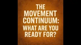 The Movement Continuum