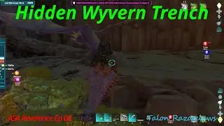 ASA Reverence Ep 06: Hidden Wyvern Trench