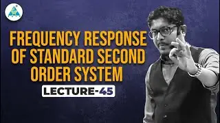 Lec 45 Frequency Response of Standard 2nd Order System | Control System || by Umesh Dhande Sir