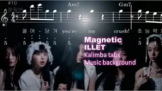 Magnetic ILLIT(아일릿) kalimba tabs C key easy chords music background